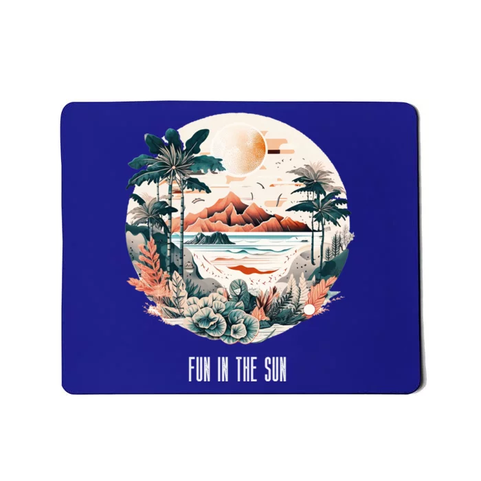 Summer Saying Fun In The Sun Tropical Beach Vacation Gift Mousepad