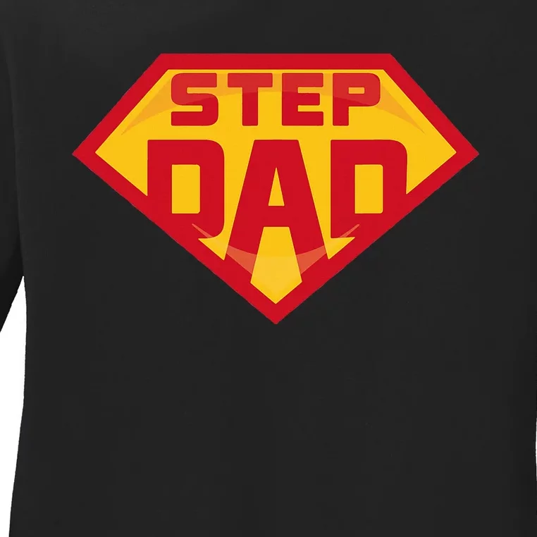 Super Stepdad Funny Hero Step Dad Birthday Fathers Day Ladies Long Sleeve Shirt