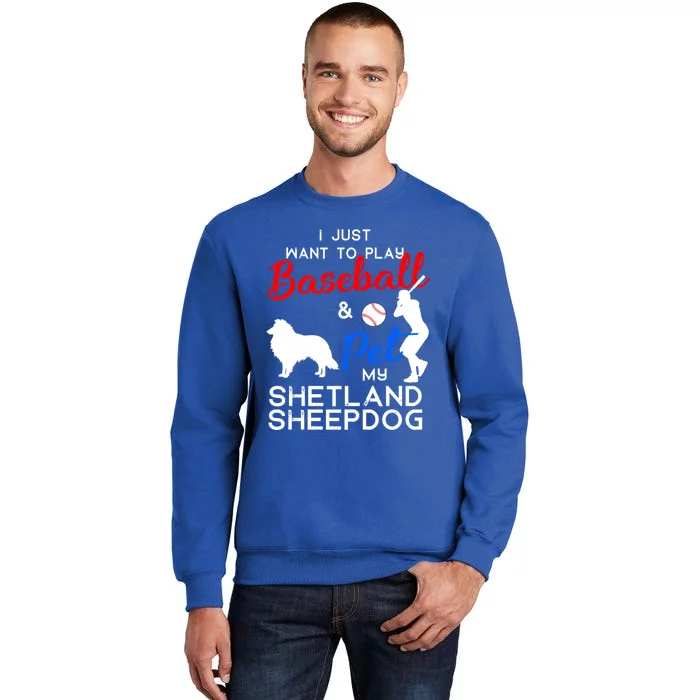 Shetland Sheepdog Funny Baseball Dog Owner Lover Xmas Gift Meaningful Gift Tall Sweatshirt