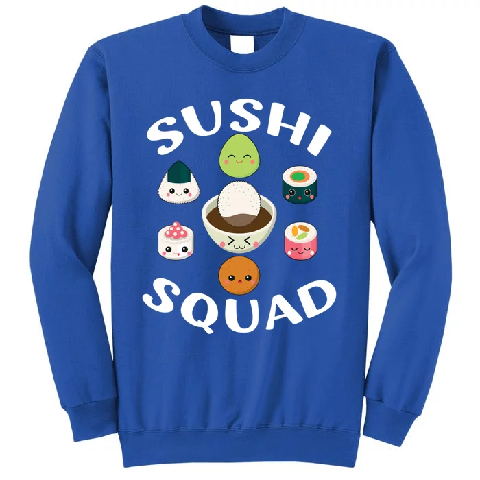 Sushi Squad Funny Sushi Japanese Food Sushi Lover Gift Tall Sweatshirt