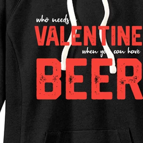 Single 'S Funny Anti Valentines Day Beer Ing Gift Women's Fleece Hoodie