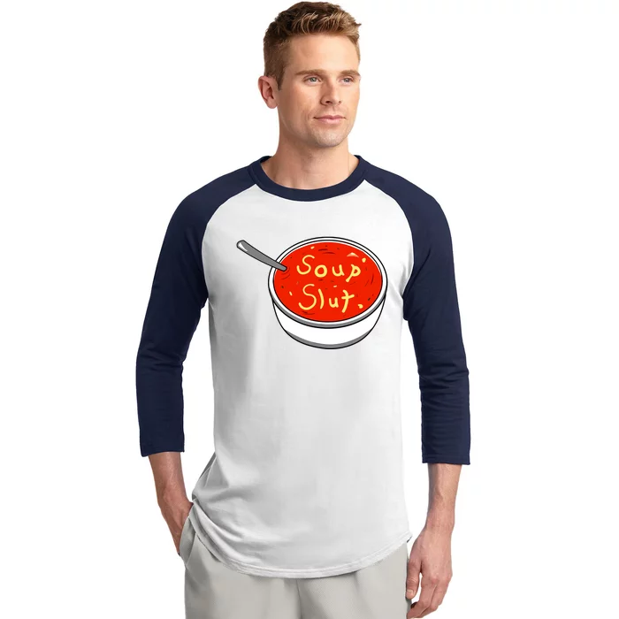 Soup Slut Funny Soup Graphic Saying Baseball Sleeve Shirt