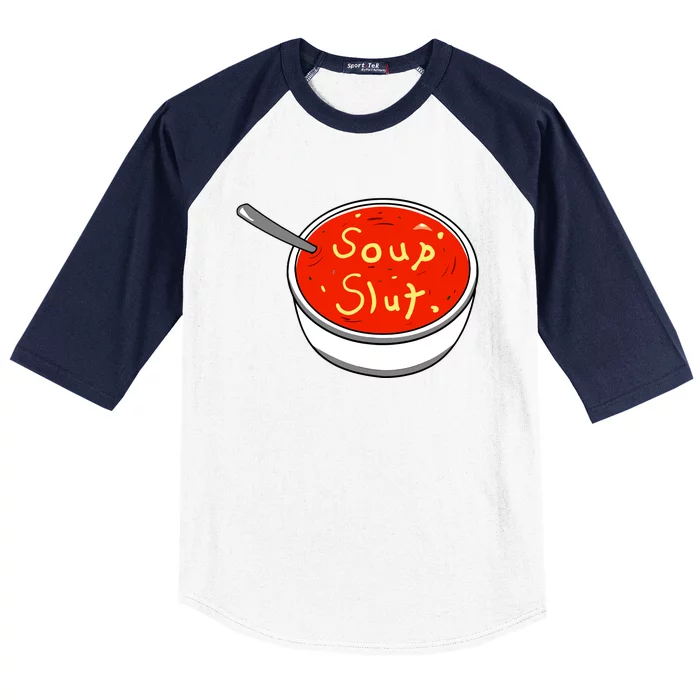 Soup Slut Funny Soup Graphic Saying Baseball Sleeve Shirt