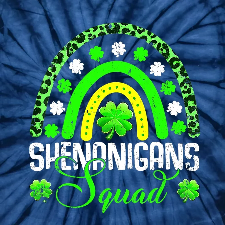 Shenanigans Squad Funny St Patricks Day Costume Rainbow Gift Tie-Dye T-Shirt