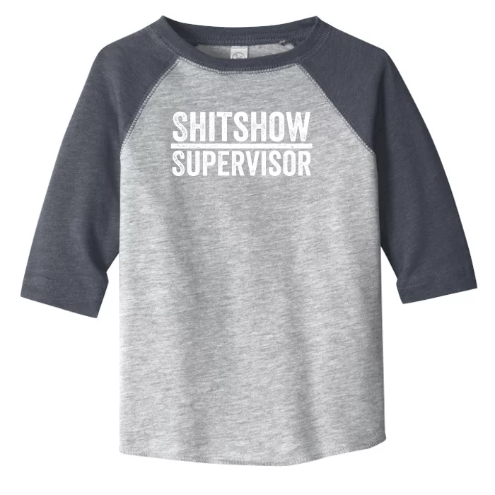 Shitshow Supervisor : Funny Supervisor Of The Shitshow Toddler Fine Jersey T-Shirt