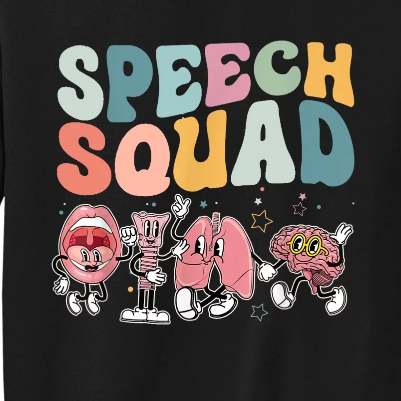 Speech Squad Funny Speech Therapy Speech Pathologist Tall Sweatshirt