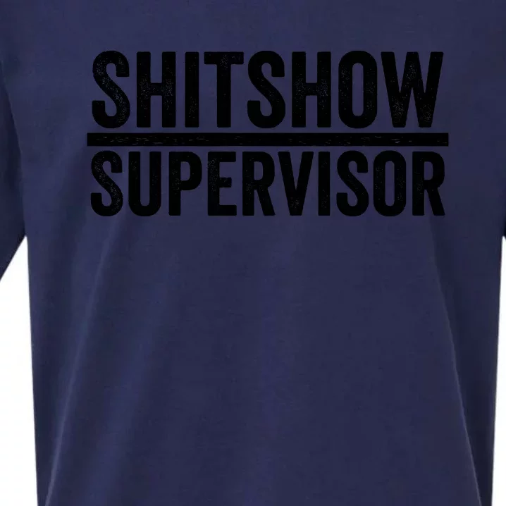 Shitshow Supervisor : Funny Supervisor Of The Shitshow Sueded Cloud Jersey T-Shirt