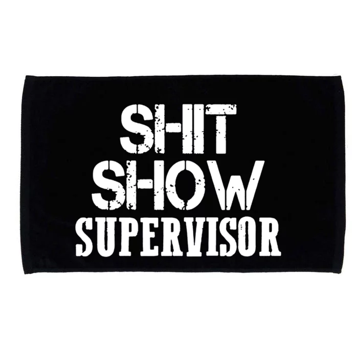 ShitShow Supervisor Funny Tee Microfiber Hand Towel