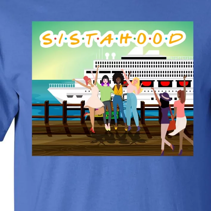 Sisters Sistahood Fun Cruise Time Gift Tall T-Shirt