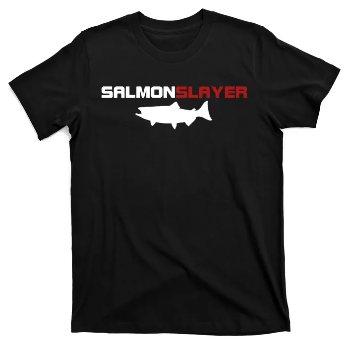 Salmon Slayer Funny Salmon Fishing Fisherman T-Shirt