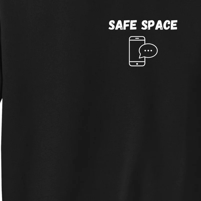 Safe Space Funny Cell Phone Sweatshirt