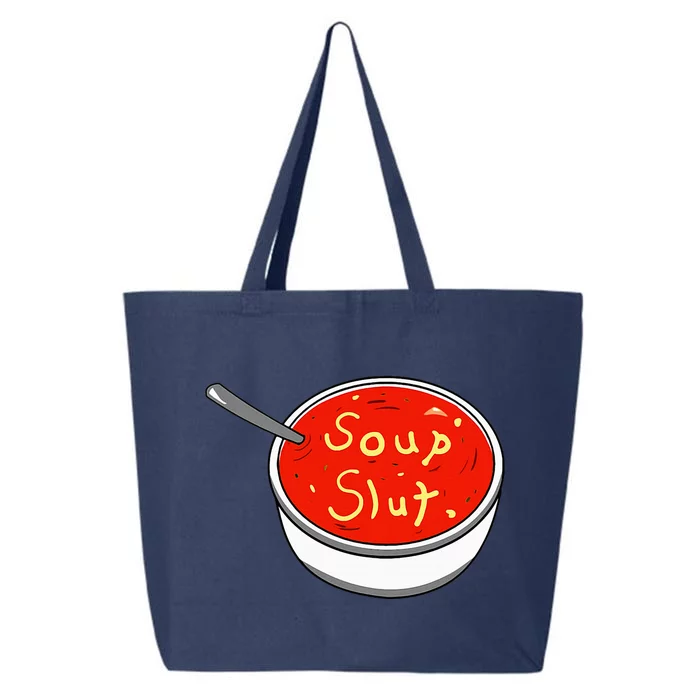 Soup Slut Funny Soup  Saying 25L Jumbo Tote