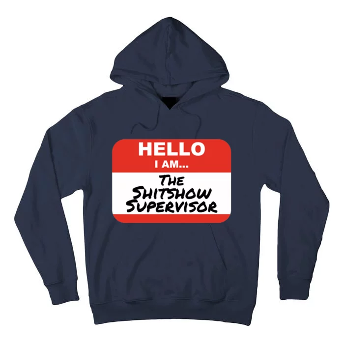 Shitshow Supervisor Funny Manager And Supervisor Tall Hoodie