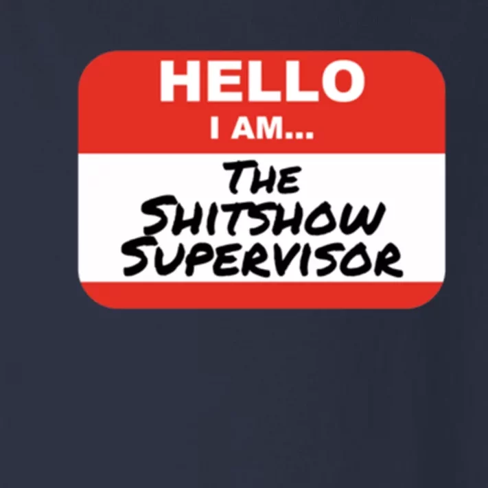 Shitshow Supervisor Funny Manager And Supervisor Toddler Long Sleeve Shirt