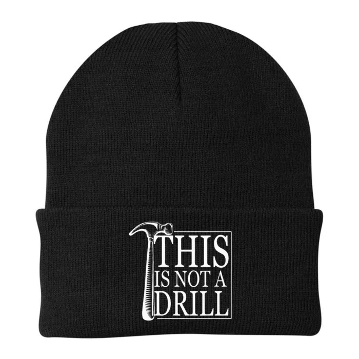 Sarcasm Sayings FatherS Day Humor Joy This Is Not A Drill Knit Cap Winter Beanie