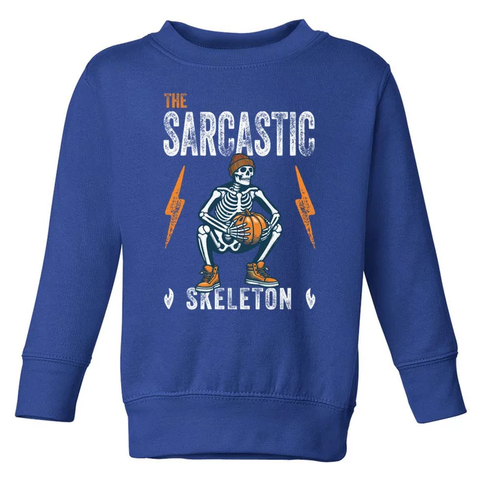 Sarcastic Skeleton Funny Halloween Matching Funny Gift Toddler Sweatshirt