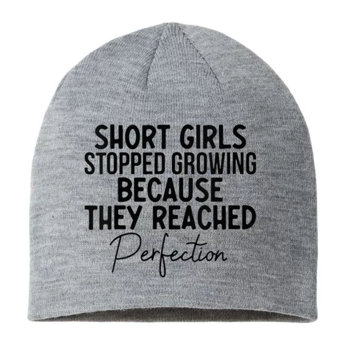 Short Stopped Growing Because They Reached Perfection 8 1/2in Sustainable Knit Beanie