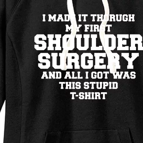 Shoulder Surgery Get Well Soon Recovery Women's Fleece Hoodie