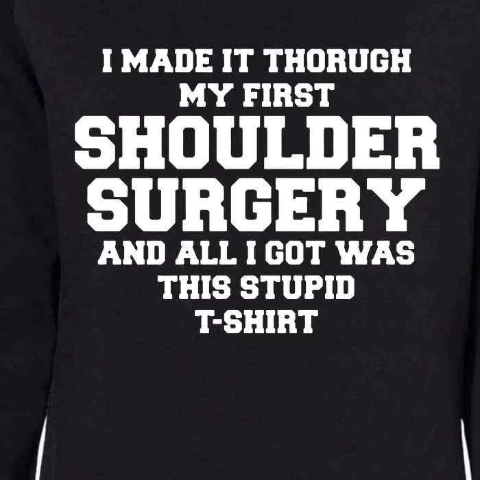 Shoulder Surgery Get Well Soon Recovery Womens California Wash Sweatshirt