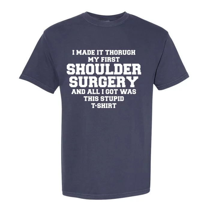 Shoulder Surgery Get Well Soon Recovery Garment-Dyed Heavyweight T-Shirt