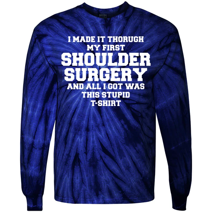 Shoulder Surgery Get Well Soon Recovery Tie-Dye Long Sleeve Shirt