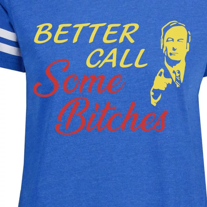 Shitpostgateway Saul Goodman Better Call Some Bitches Enza Ladies Jersey Football T-Shirt