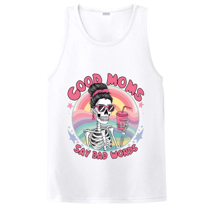 Skeleton Sarcastic Good Moms Say Bad Words Performance Tank