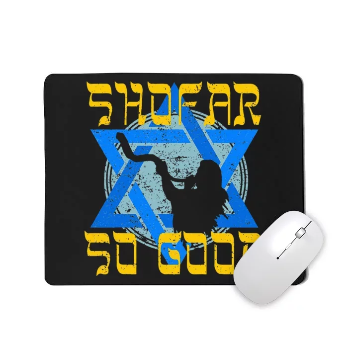 Shofar So Good Rosh Hashanah Jewish New Year Mousepad