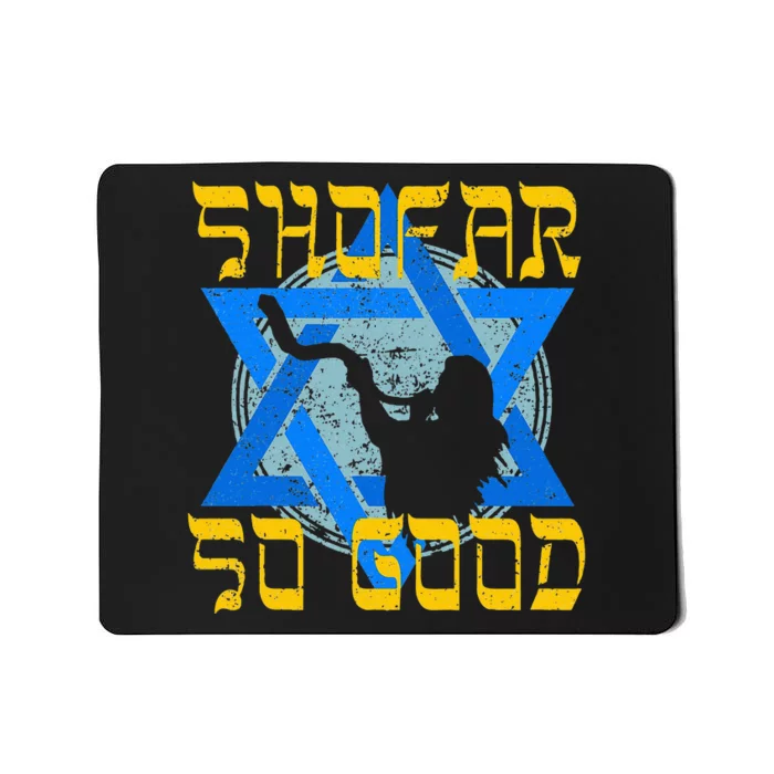 Shofar So Good Rosh Hashanah Jewish New Year Mousepad