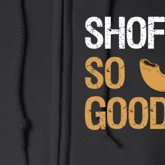 Shofar So Good Rosh Hashanah Funny Jewish Gift Full Zip Hoodie