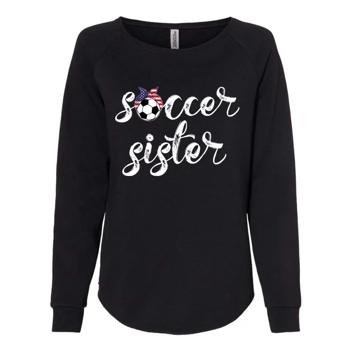 Soccer Sister Gift Football Jersey For Sibling Futbol Player Womens California Wash Sweatshirt