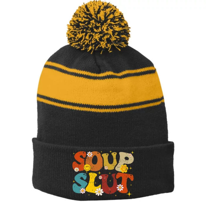 Soup Slut Groovy Sarcastic Funny Saying Christmas Stripe Pom Pom Beanie