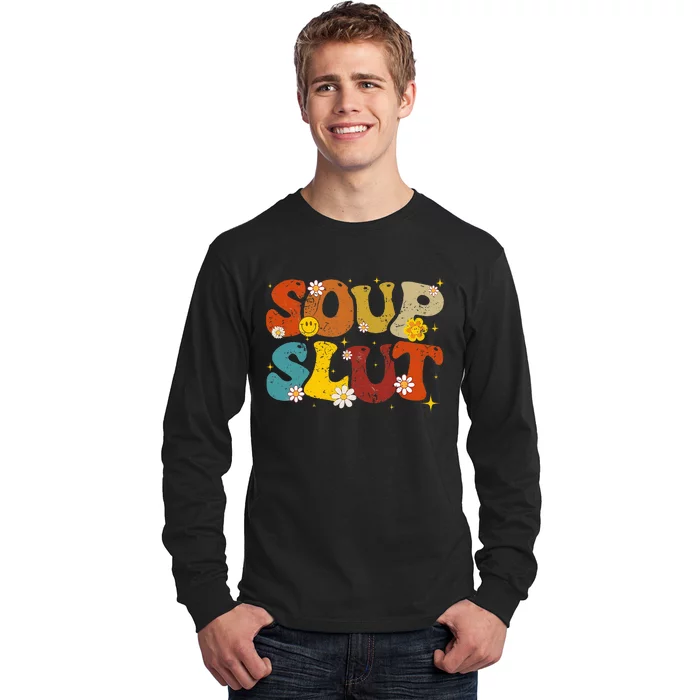 Soup Slut Groovy Sarcastic Funny Saying Christmas Long Sleeve Shirt