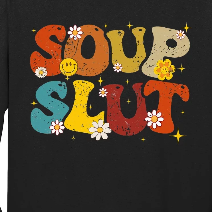 Soup Slut Groovy Sarcastic Funny Saying Christmas Long Sleeve Shirt