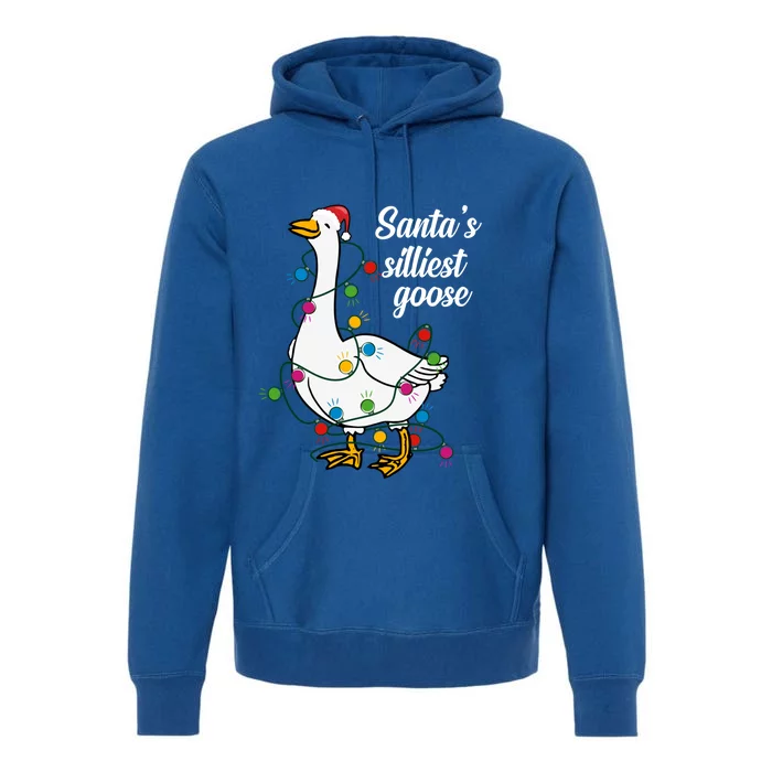 Santa’S Silliest Goose Funny Christmas Family Gift Premium Hoodie