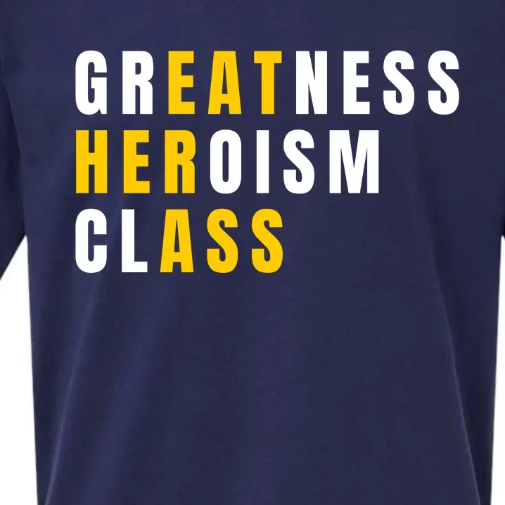 Sarcastic Sarcasm Greatness Heroism Class Eat Her Ass Sueded Cloud Jersey T-Shirt