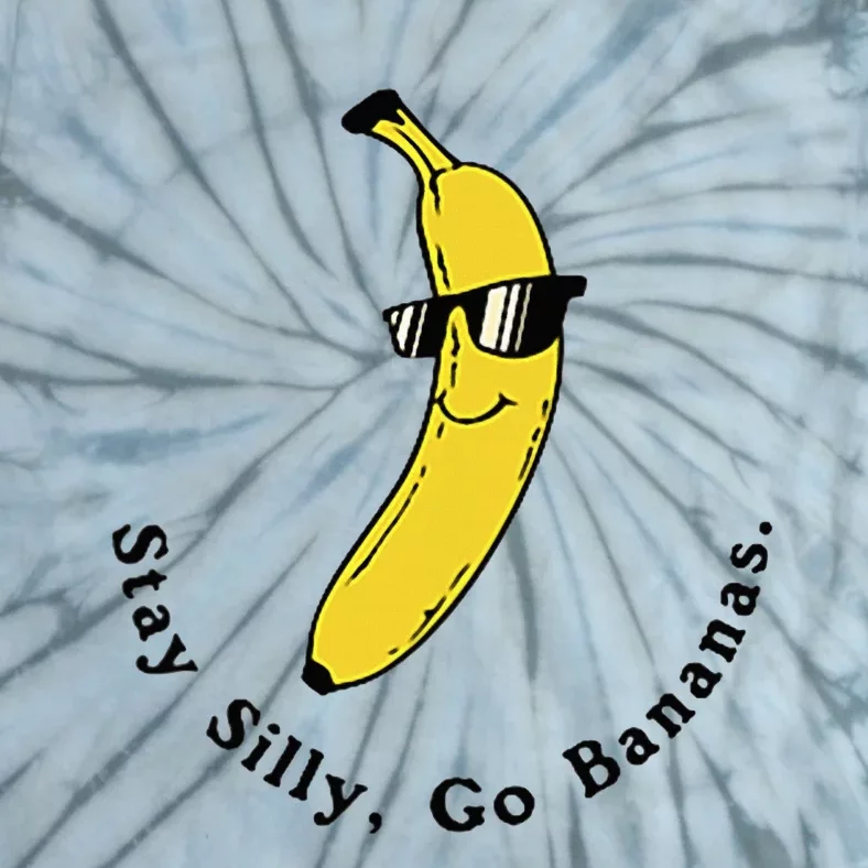 Stay Silly Go Bananas Art Fun Stylish Tie-Dye T-Shirt