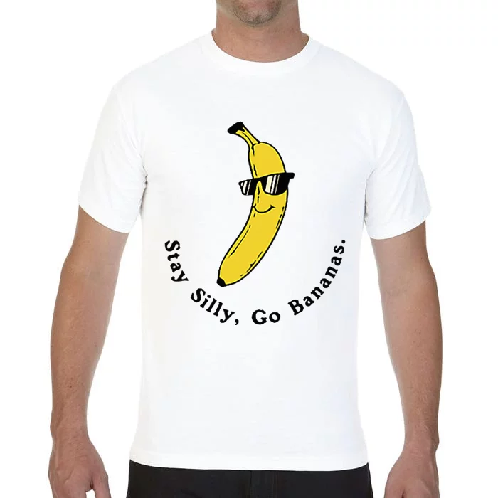 Stay Silly Go Bananas Art Fun Stylish Comfort Colors T-Shirt