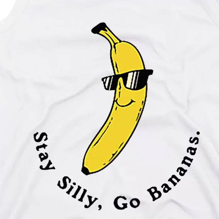 Stay Silly Go Bananas Art Fun Stylish Tank Top