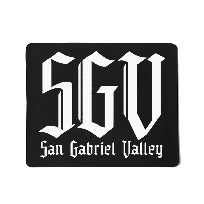 Sgv San Gabriel Valley Sgv 626 San Gabriel Valley Mousepad