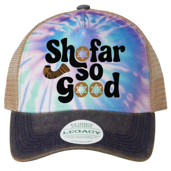 Shofar So Good Funny Rosh Hashanah Jewish Holiday Legacy Tie Dye Trucker Hat