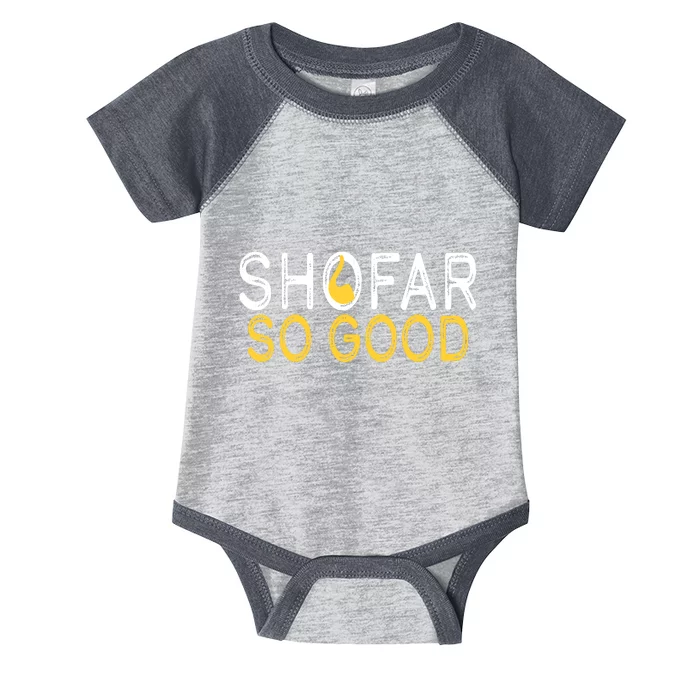 Shofar So Good Jewish New Year Shana Tova Hanukkah Infant Baby Jersey Bodysuit