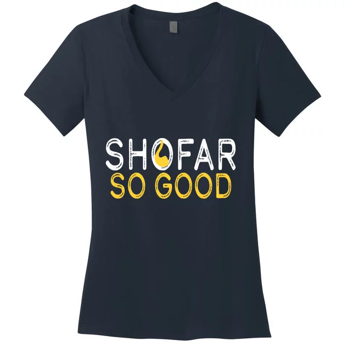 Shofar So Good Jewish New Year Shana Tova Hanukkah Women's V-Neck T-Shirt