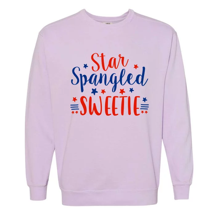 Star Spangled Gift July 4th Tee Star Spangled Sweetie Gift Garment-Dyed Sweatshirt