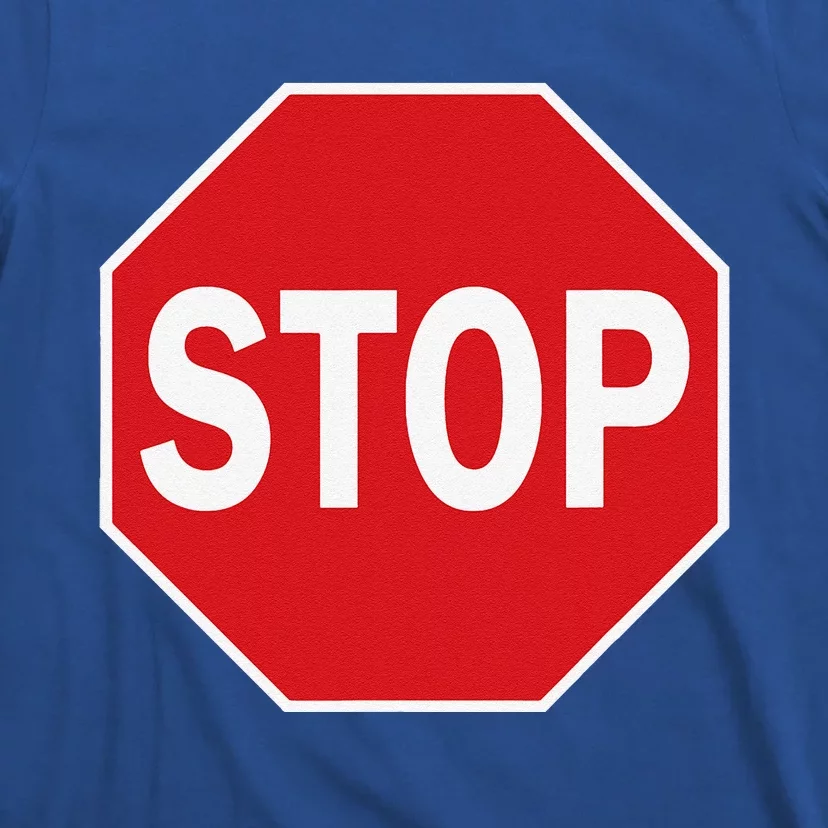 Stop Sign Gift Novelty Road Signs Halloween Outfit T-Shirt