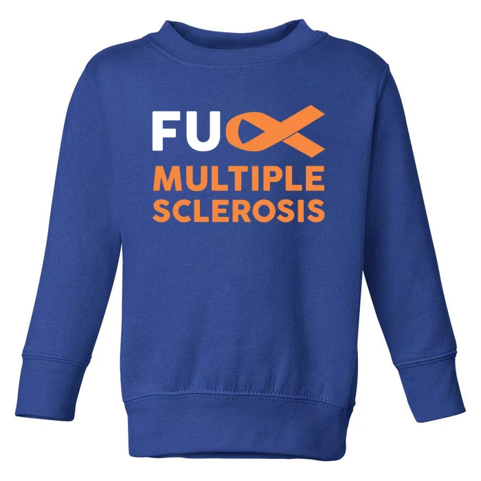 Support Survivor Gift Funny Gift Fuck Ms Multiple Sclerosis Awareness Great Gift Toddler Sweatshirt