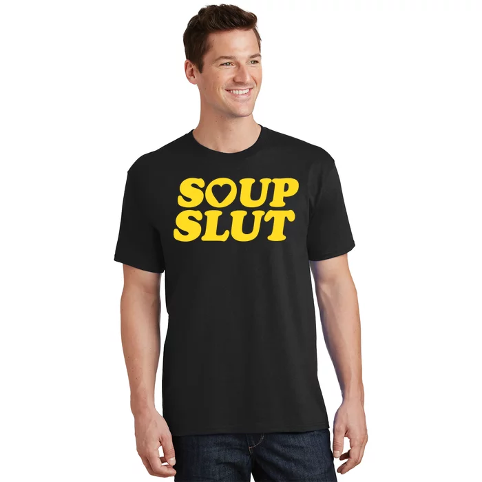 Soup Slut Hearts Funny Saying Adorable T-Shirt