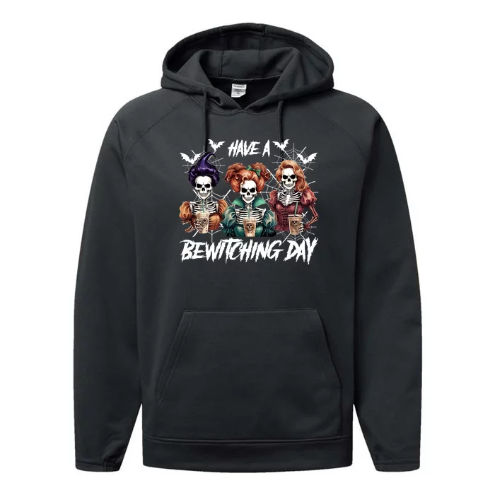 Sanderson Sisters Have A Bewitching Day Have A Bewitching Halloween Skeleton Performance Fleece Hoodie