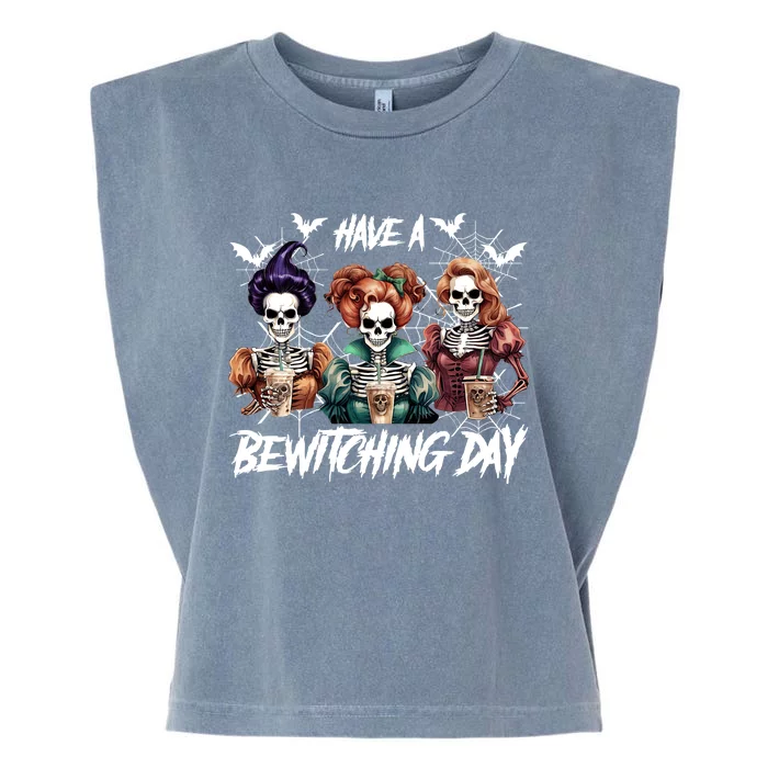 Sanderson Sisters Have A Bewitching Day Have A Bewitching Halloween Skeleton Garment-Dyed Women's Muscle Tee