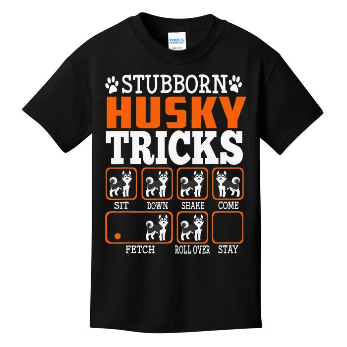 Stubborn Siberian Husky Tricks Funny Gift Dogs Lover Kids T-Shirt